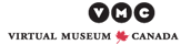 See more of the Virtual Museum of Canada